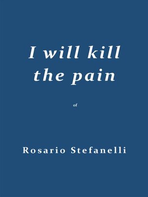 cover image of I will kill the pain